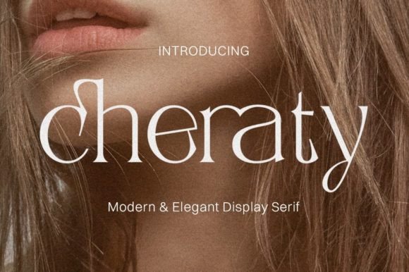 Cheraty: A Serif Font for Elegant Campaigns