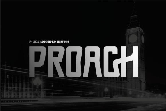 Proach: A Modern Sans Serif for Campaigns